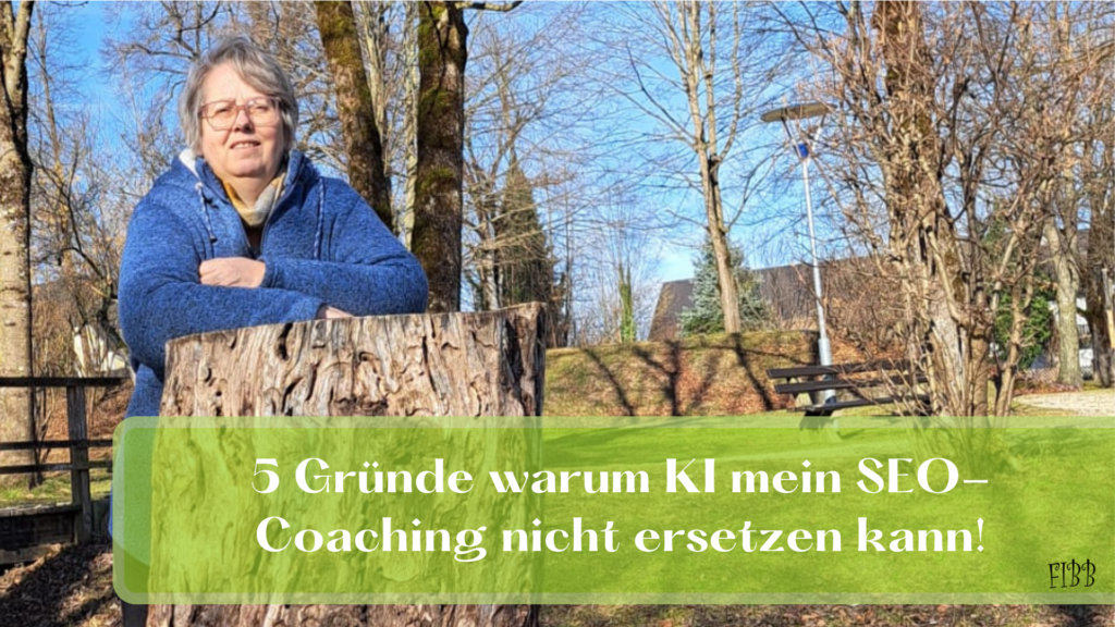 23 Jahre Erfahrung & 5 weitere Gründe warum KI mein SEO-Coaching nicht ersetzen kann!