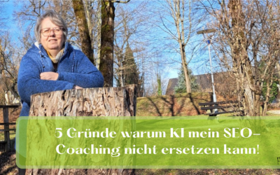 23 Jahre Erfahrung & 5 weitere Gründe warum KI mein SEO-Coaching nicht ersetzen kann!