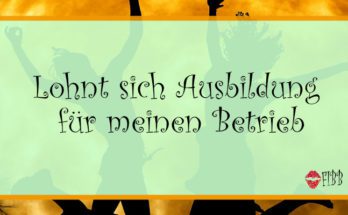 Lohnt sich Ausbildung für meinen Betrieb?