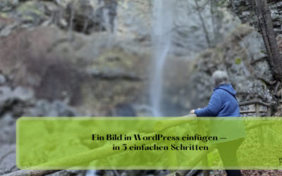 Ein Bild in WordPress einfügen – in 5 einfachen Schritten