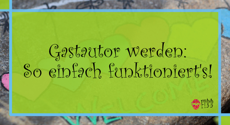 Gastautor werden: So einfach funktioniert's!