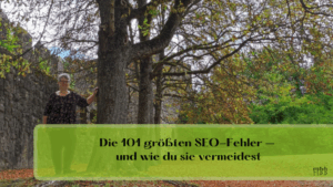 101 SEO-Fehler und wie du sie vermeidest.