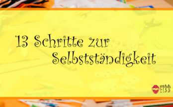 13 Schritte zur Selbstständigkeit