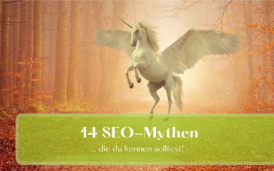 14 SEO-Mythen, die dir Geld, Zeit und Nerven kosten