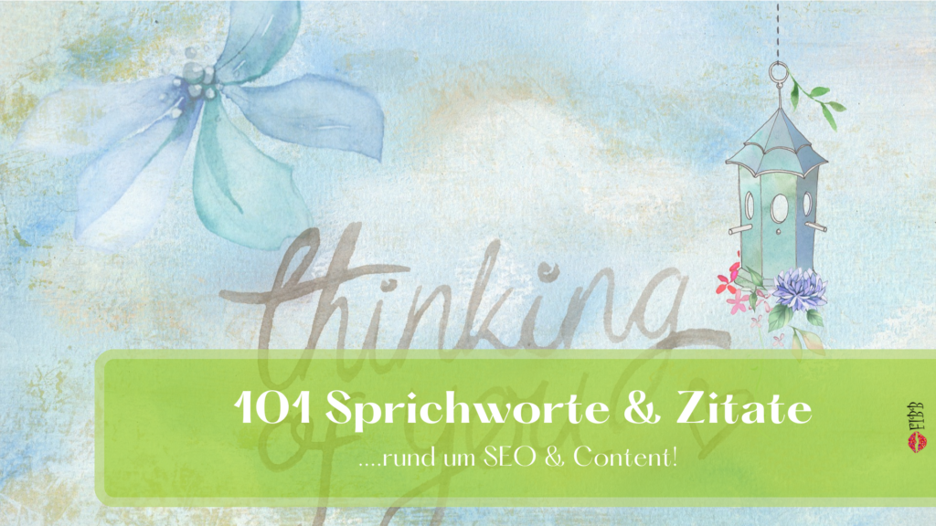 101 Sprichworte zum Thema SEO & Content