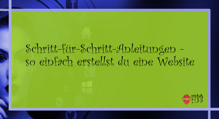 Website erstellen: Schritt-für-Schritt-Anleitung