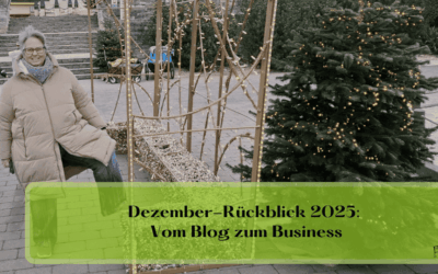 Dezember-Rückblick 2025: Vom Blog zum Business!