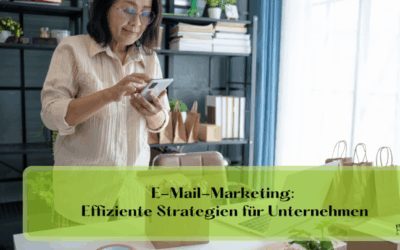 E-Mail-Marketing: Effiziente Strategien für Unternehmen