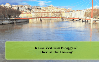 Keine Zeit zum Bloggen? Hier ist die Lösung!