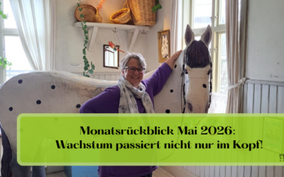 Monatsrückblick Mai 2026: Wachstum passiert nicht nur im Kopf!