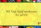 Mit Etsy Geld verdienen: So geht's!