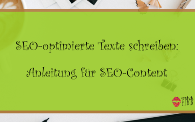 SEO-optimierte Texte schreiben: Anleitung für SEO-Content
